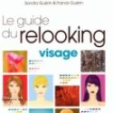 Guide du Relooking Visage